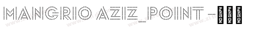 Mangrio Aziz_Point 字体转换